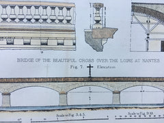 Design of Bridges, Paris & Nantes, France, 1883, Hand Colored Original  *