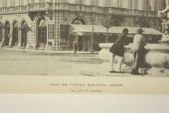 House and Fountain, Budapest (Buda-Pesth), Hungary, EUR, 1891, Nic. Von Ybl