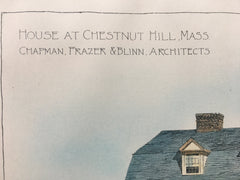 House at Chestnut Hill, Boston, MA, 1897, Chapman Frazer & Blinn, Original Hand Colored *